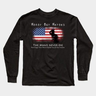 Honor Our Heroes On Memorial Day Long Sleeve T-Shirt